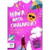 Hava Nasıl Oralarda ? – Cezve Ansiklopedi