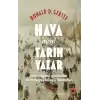 Hava Nasıl Tarih Yazar - Antikçağdan Günümüze İklim Değişiklikleri ve Felaketler