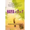 Haya+t=?