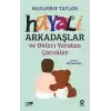 Hayali Arkadaşlar ve Onları Yaratan Çocuklar