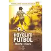 Hayalim Futbol - Mahallenin Yıldızları Serisi 4