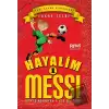 Hayalim Messi 1 - Gökte Ararken Evde Buldum