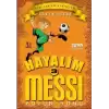 Hayalim Messi 3 - Yolun Sonu