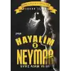 Hayalim Neymar 1 - Evsiz Adam ve Ne