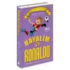 Hayalim Ronaldo 4 - Bana İnanmayanlara İnat Mutlu Son