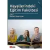 Hayallerindeki Eğitim Fakültesi