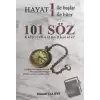 Hayat 1 İle Başlar 1 İle Biter - 101 Söz