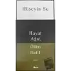 Hayat Ağır, Ölüm Hafif