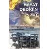 Hayat Dediğin Şey