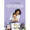 Hayat Evde Başlar