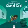 Hayat Kurtaran Çizmeli Kedi