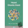 Hayat Onunla Güzel