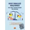 Hayat Pahalılığı Araştırması