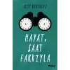 Hayat, Saat Farkıyla