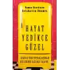 Hayat Yedikçe Güzel