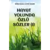 Hayat Yolunda Özlü Sözler (1)