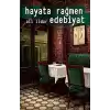 Hayata Rağmen Edebiyat