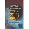 Hayatı Anlamlandırmak