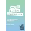 Hayatı Birlikte Anlamlandırmak