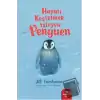 Hayatı Keşfetmek İsteyen Penguen