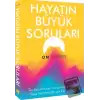 Hayatın Büyük Soruları