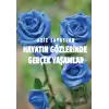 Hayatın Gözlerinde Gerçek Yaşamlar