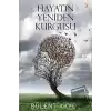 Hayatın Yeniden Kurgusu