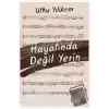 Hayatında Değil Yerin