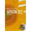 Hayatını Seç