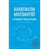 Hayatınızın Matematiği ve Kaderinizi Yöneten Sayılar