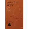 Hayattayız Madem