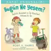 Haydi Konuşalım - Bugün Ne Yesem?