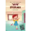 Hayır Diyebilmek