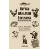 Hayvan Haklarını Savunmak Abolisyonist Veganın El Kitabı