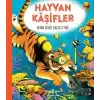 Hayvan Kaşifler – Derin Deniz Dalgıcı Tobi