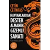 Hayvanlardan Destek Almanın Gizemli Sanatı