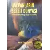 Hayvanların Sessiz Dünyası