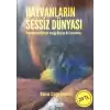 Hayvanların Sessiz Dünyası