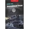 Hayvanlaşan İnsan