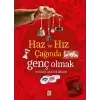 Haz ve Hız Çağında Genç Olmak