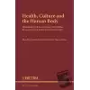 Health Culture and The Human Body (Ciltli)