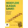 Hedeflere Ulaşma Sanatı - Kapsamlı Kariyer Rehberi