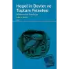 Hegel’in Devlet ve Toplum Felsefesi