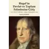 Hegel’in Devlet ve Toplum Felsefesine Giriş