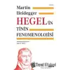 Hegel’in Tinin Fenomenolojisi (Ciltli)