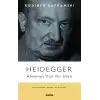 Heidegger - Almanyadan Bir Usta