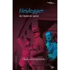 Heidegger - Bir Filozof, Bir Alman