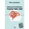 Heidegger Felsefesinde Kaygının Yeri