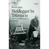 Heidegger’ın ‘Dünya’sı