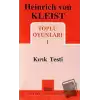 Heinrich von Kleist Toplu Oyunları 1 - Kırık Testi